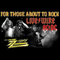 FOR THOSE ABOUT TO ROCK