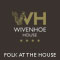 FOLK AT THE HOUSE