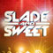 Slade & Sweet