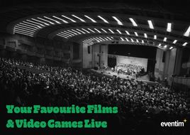 Your Favourite Films & Video Games Live