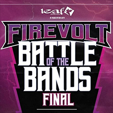 BATTLE OF THE BANDS - THE FINALS