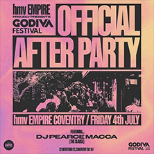 GODIVA FESTIVAL OFFICIAL AFTERPARTY