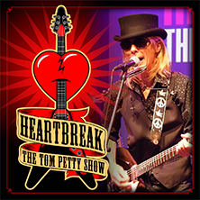 Heartbreak - The Tom Petty Show
