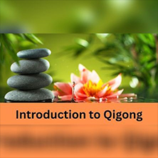 Introduction to Qigong (Tai Chi)