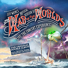 Jeff Wayne&rsquo;s Musical Version of The War of The Worlds