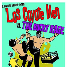 Los Coyote Men + The Bucky Rage
