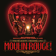 Moulin Rouge! The Musical