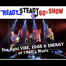 READY STEADY 60's SHOW