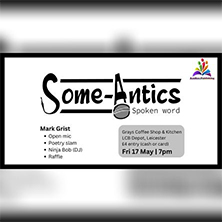 Some-Antics Spoken Word: Episode LXXXII