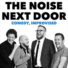 THE NOISE NEXT DOOR COMEDY SHOW