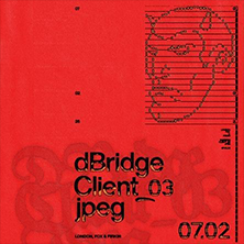 dBridge & Client_03