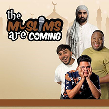 The Muslims Are Coming