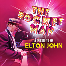 The Rocket Man: A Tribute to Elton John