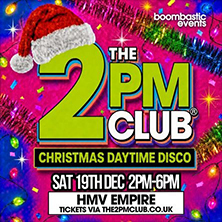THE 2PM CLUB DAYTIME DISCO