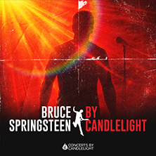 The Music of Bruce Springsteen by Candlelight