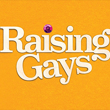 Raising Gays