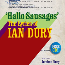 Hallo Sausages: Celebrating the Life and Lyrics of Ian Dury