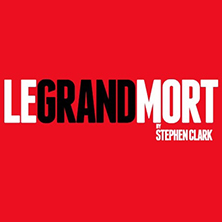 Le Grand Mort