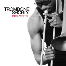 Trombone Shorty & Orleans Avenue