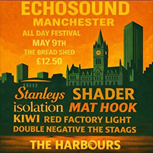 ECHOSOUND MANCHESTER- The Bread Shed