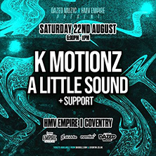 DAZED: K MOTIONZ + A LITTLE SOUND