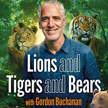 Lions And Tigers And Bears With Gordon Buchanan