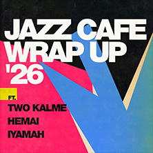 Jazz Cafe: Wrap Up '26