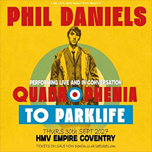 PHIL DANIELS (QUADROPHENIA TO PARKLIFE)
