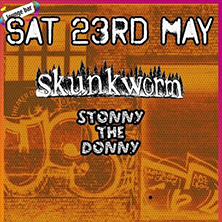 Skunkworm + Stonny The Donny