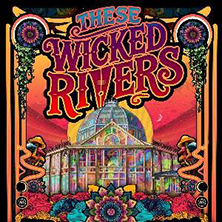 These Wicked Rivers - 'The Big Show' in Buxton