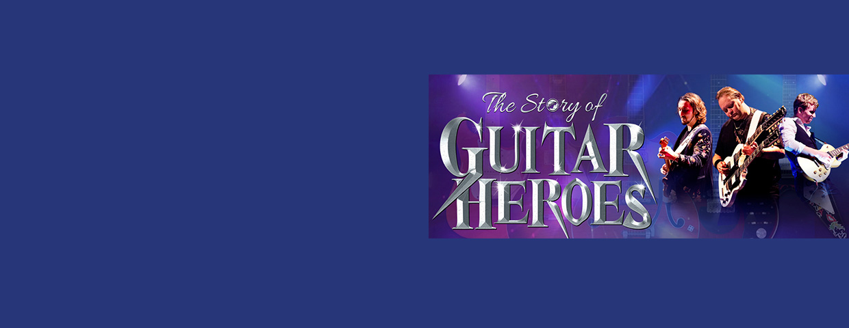 The Story of Guitar Heroes Tickets, Tour Dates and Prices.