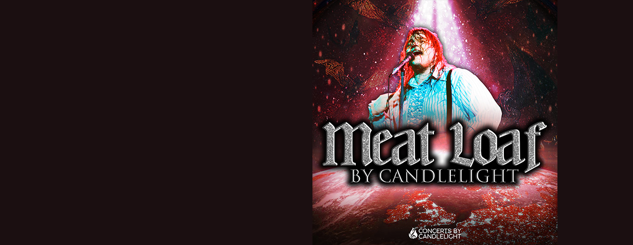 meat-loaf-by-candlelight-tickets-tour-dates-and-prices