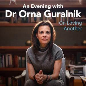 An Evening With Dr Orna Guralnik
