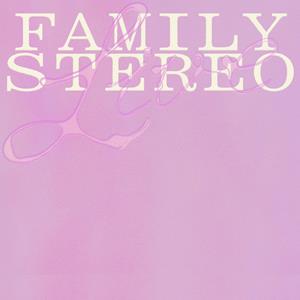 Family Stereo
