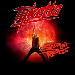 Tyketto + Special Guests Scarlet Rebels