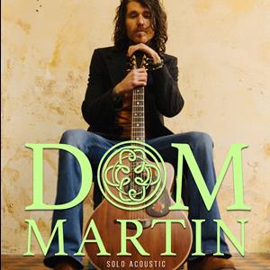 Dom Martin (Solo Acoustic)