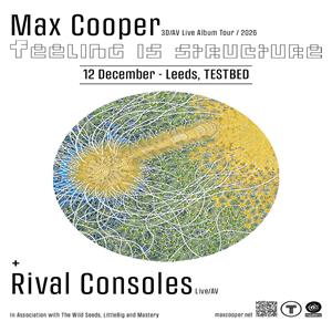 Max Cooper 3d/Av Live + Rival Consoles