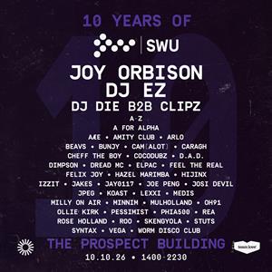 10 Years Of Swu Fm - Joy Orbison, Dj Ez + More