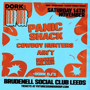DORK's Day Out w/ Panic Shack & More