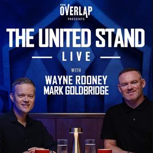 The United Stand Live With Wayne Rooney & Mark Goldbridge