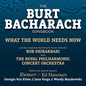 What The World Needs Now: The Burt Bacharach Songbook