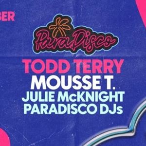Paradisco Presents: Todd Terry, Mousse T. + More