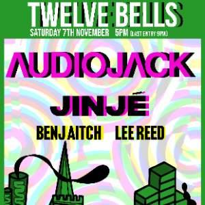 Twelve Bells #004 - Audiojack + Jinj&eacute;