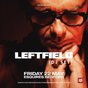 Leftfield DJ Set