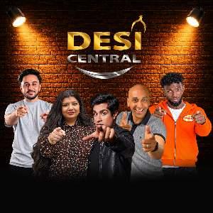DESI CENTRAL COMEDY SHOW - LONDON