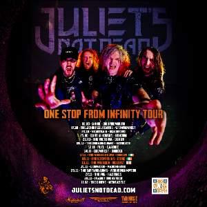 JULIET'S NOT DEAD - ONE STOP FROM INFINITY TOUR