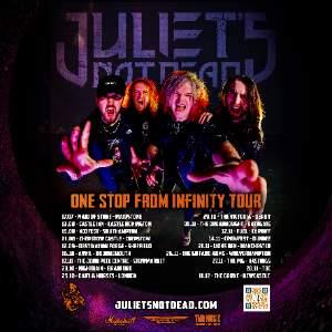 JULIET'S NOT DEAD - ONE STOP FROM INFINITY TOUR