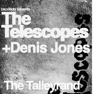 The Telescopes + Denis Jones - Live