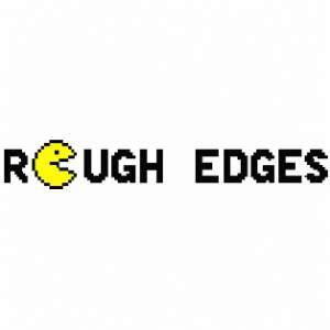 Rough Edges Presents