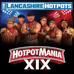 The Lancashire Hotpots: Hotpotmania Tour